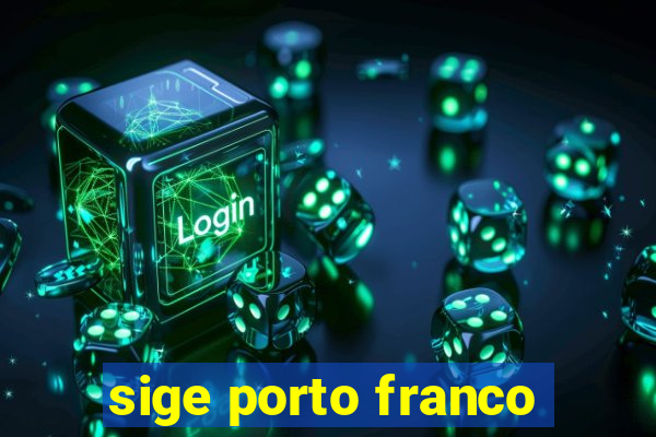 sige porto franco